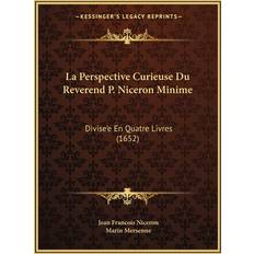 La Perspective Curieuse Du Reverend P. Niceron Minime (Paperback) (Paperback)