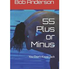 55 Plus or Minus: You Dont Know Jack Paperback Bob Anderson (Paperback)