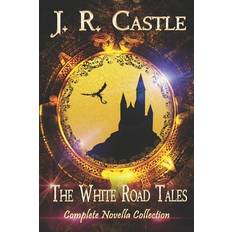 The White Road Tales J R Castle 9781542490634 (Hæftet)