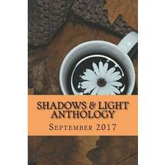 Shadows & Light Anthology Shawna Platt 9781975950637 (Hæftet)