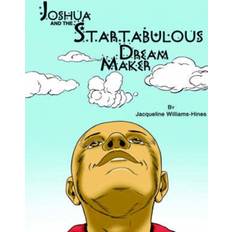 Joshua and The Startabulous Dream Maker (Geheftet)