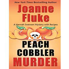 Peach Cobbler Murder by Joanne Fluke