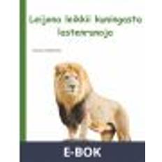 Leijona leikkii kuningasta: lastenrunoja (E-bok)