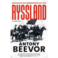 Ryssland Revolution och inbördeskrig 1917-1921 Antony Beevor