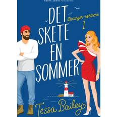 Det skete en sommer Tessa Bailey (E-bok)