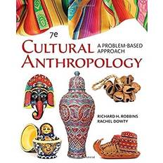 Books Cultural Anthropology A Problem-Based Approach by Rachel, Robbins, Richard H. Dowty (Geheftet)