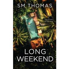 Long Weekend Sm Thomas 9781739676995