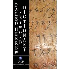 Paleo Hebrew Keyword DictionaryTM Elder Michael Johnson 9781954171022 (Indbundet)