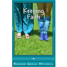 Keeping Faith Hannah Grace Mitchell 9781534739369 (Hæftet)