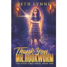 Thank You, Mr. Hookworm Beth Lynne 9781724189479 (Hæftet)