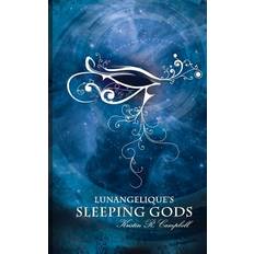 Lunangelique's Sleeping Gods Kristin R Campbell 9781523769445 (Hæftet)