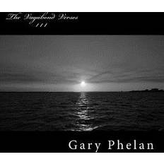 The Vagabond Verses III Gary Andrew Phelan 9781507868515 (Hæftet, 2015)