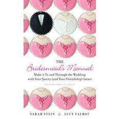 The Bridesmaid's Manual Sarah Stein 9780425264362