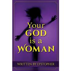 Your GOD is a WOMAN 9781790318476 (Hæftet)