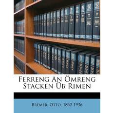 Ferreng an Omreng Stacken Ub Rimen Otto Bremer 9781247589534 (Hæftet)