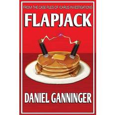 Flapjack Daniel Ganninger 9781491249475 (Hæftet)