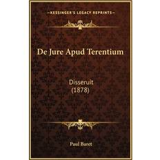 De Jure Apud Terentium Paul Baret 9781167389542 (Hæftet)