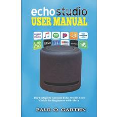 Echo Studio User Manual Paul O Garten 9781671056749 (Hæftet)