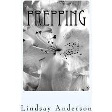 Prepping Lindsay Anderson 9781727248449 (Hæftet)