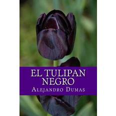 El Tulipan Negro Spanish Edition Yordi Abreu 9781530406692 (Hæftet)