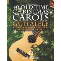 40 Old Time Christmas Carols Guitalele Songbook for Beginners with Tabs and Chords (Häftad)