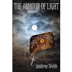 The Armour Of Light Andrew Webb 9781530801121 (Hæftet)