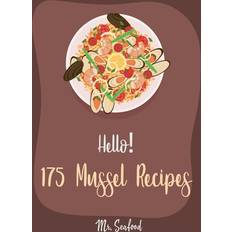 Hello! 175 Mussel Recipes 9781710299526 (Hæftet)