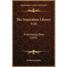 The Naturalists Library V34 William Jardine 9781164189626 (Hæftet)