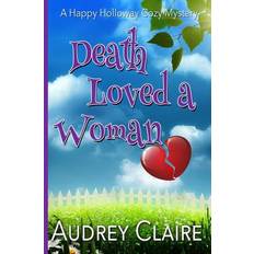 Death Loved a Woman Audrey Claire 9781517406783 (Hæftet)