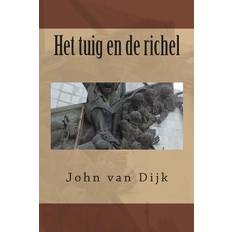 Dutch Books Het tuig en de richel John Van Dijk 9781502706782