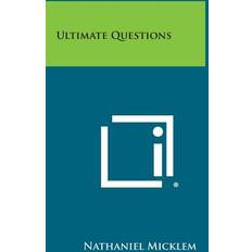 Ultimate Questions Nathaniel Micklem 9781494018276 (Hæftet)