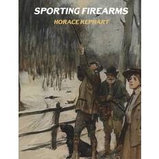 Sporting Firearms 9781722106805 (Hæftet)