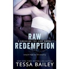 Raw Redemption Tessa Bailey 9781545126615