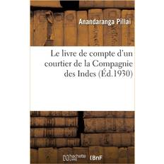 Le Livre de Compte d'Un Courtier de la Compagnie Des Indes Anandaranga Pillai 9782329208435 (Hæftet)