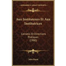 Aux Instituteurs Et Aux Institutrices Jules Payot 9781167615351 (Hæftet)