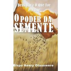 O poder da semente Bispo Henry Otasowere 9781500279769 (Hæftet)