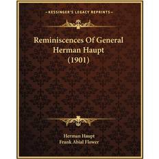 Reminiscences Of General Herman Haupt 1901 Herman Haupt 9781163979655 (Hæftet)