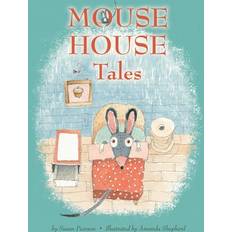 Mouse House Tales Susan Pearson 9781609057152