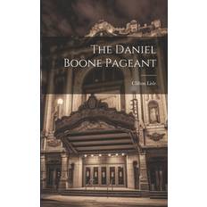 The Daniel Boone Pageant 9781022597334