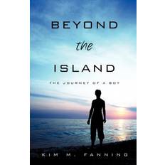 Beyond the Island Kim M Fanning 9781624193439 (Hæftet)