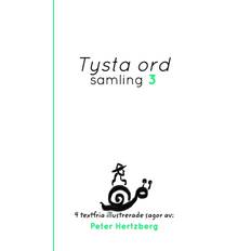 Tysta ord Samling 3 Peter Hertzberg 9781034768241 (Hæftet)