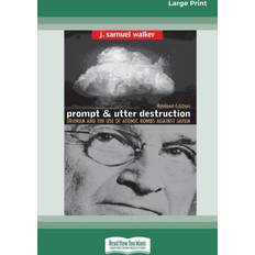Prompt and Utter Destruction J Samuel Walker 9780369304315
