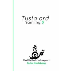 Tysta ord Samling 3 Peter Hertzberg 9781034768234 (Indbundet)