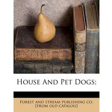 House and Pet Dogs; 9781245976091