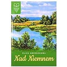 Nad Niemnem KLASYKA LITERATURY (Gebunden)