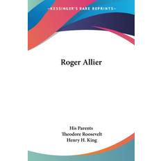 ROGER ALLIER HIS PARENTS 9780548300046