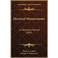 Electrical Measurements Henry S Carhart 9781163910429