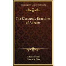 The Electronic Reactions of Abrams Albert Abrams 9781168650658 (Indbundet)