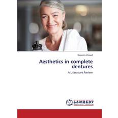 Aesthetics in complete dentures Ahmad Naeem 9783659352591 (Hæftet)