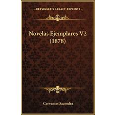 Novelas Ejemplares V2 1878 Cervantes Saavedra 9781167646904 (Hæftet)